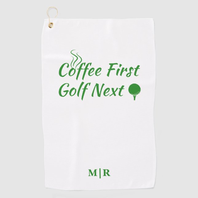 Coffee First Golf Next Humour Quote  Towel (Front)