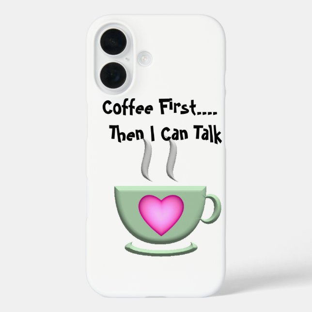 Coffee First iPhone case (Back)