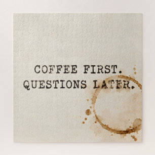 Coffee First Jigsaw Puzzle