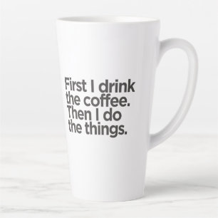 Coffee First Latte Mug