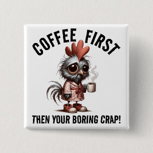 Coffee First Meme 2 Inch Square Button