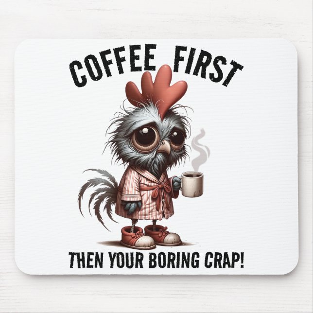 Coffee First Meme Mouse Pad (Front)