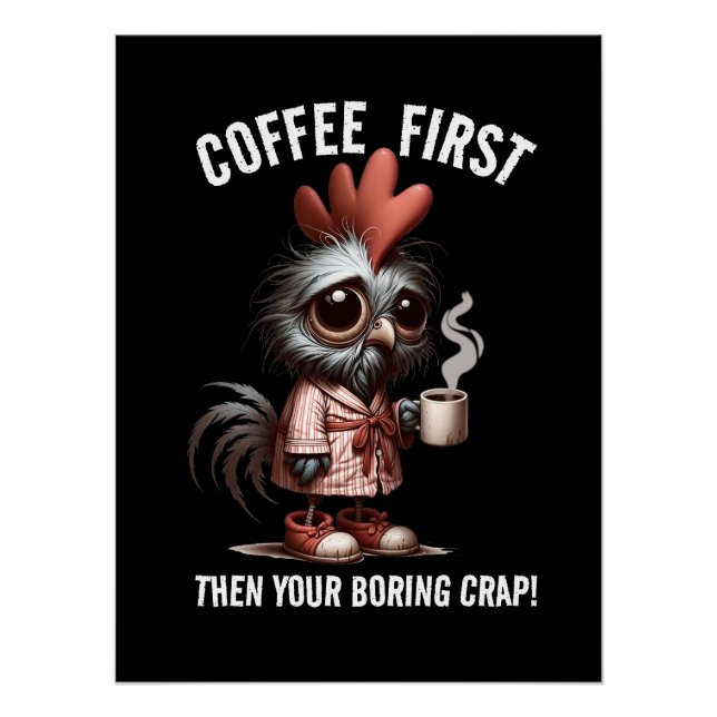 Coffee First Meme Poster (Front)