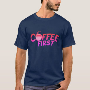 Coffee First – Morning Ritual Concept T-Shirt