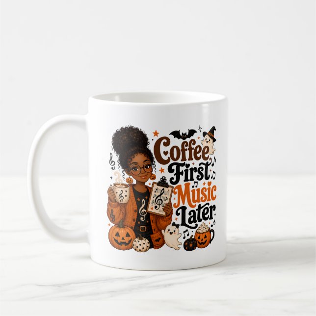 Coffee First Music Later Halloween Mug (Left)