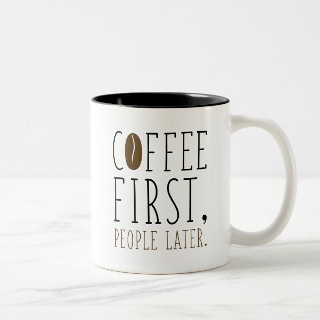 Coffee First People Later Two-Tone Coffee Mug (Right)
