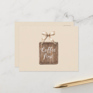 Coffee First Sign Bow Postcard