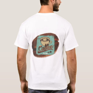 Coffee First! T-Shirt