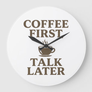 Coffee First Talk Later Vintage Coffee Lover Large Clock