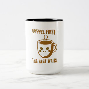 "COFFEE FIRST, THE REST WAITS" - Cartoon Coffee Two-Tone Coffee Mug
