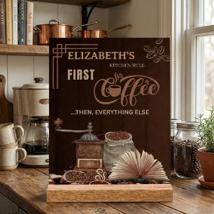 Coffee First Then Everything Else Kitchen Rule Acrylic Sign