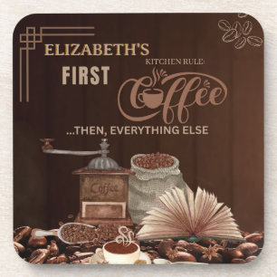 Coffee First Then Everything Else Kitchen Rule Coaster
