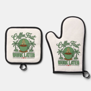 Coffee First Work Later. Powered by Caffeine Vibes Oven Mitt & Pot Holder Set