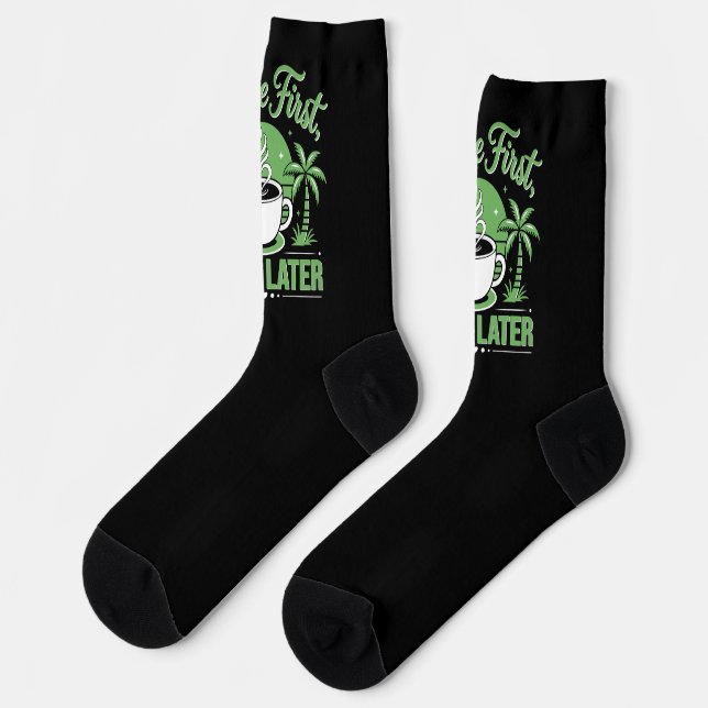 Coffee First Work Later. Powered by Caffeine Vibes Socks (Left)