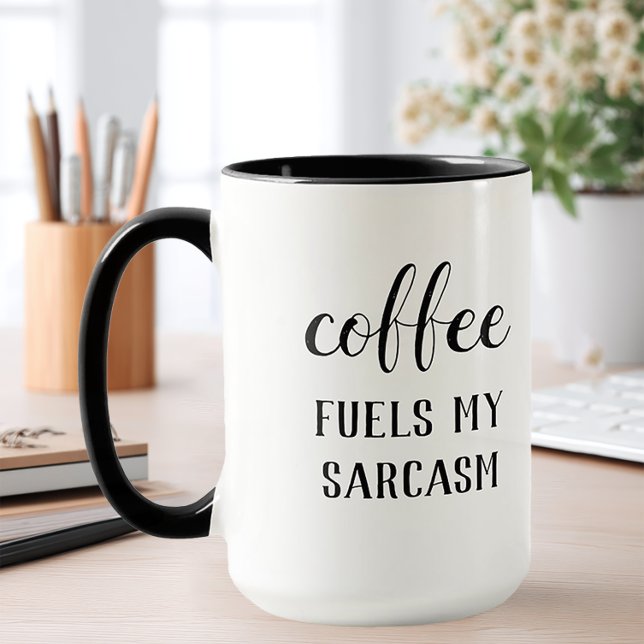 Coffee Fuels My Sarcasm Mug (Funny Coffee Fuels my Sarcasm mug)