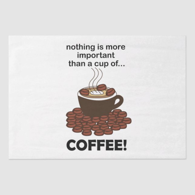 Coffee Funny Coffee Lover Coffee  Tissue Paper (Front)