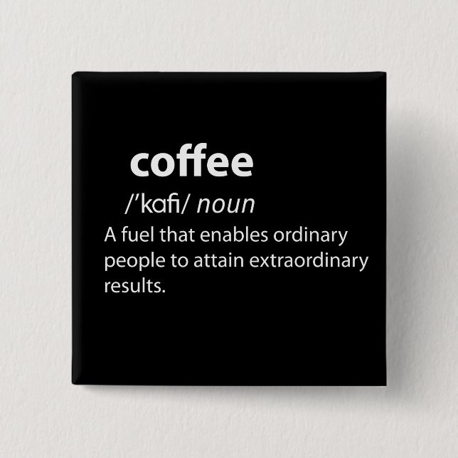Coffee Funny Dictionary Definition 2 Inch Square Button (Front)