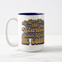 Coffee Gets Me Started 