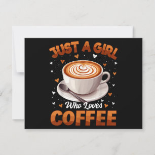 Coffee Girls Women Just A Girl Who Loves Coffee Thank You Card