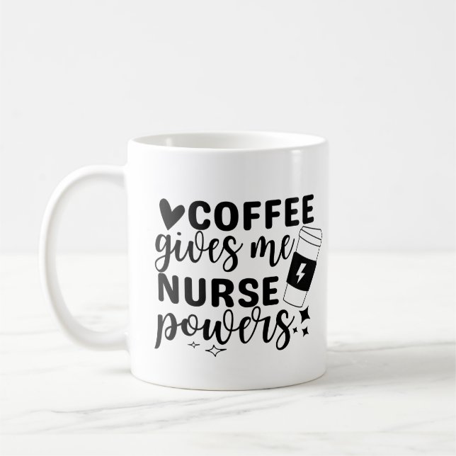Coffee Gives Me Nurse Powers Coffee Mug (Left)