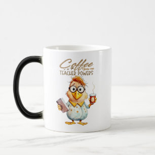 Coffee gives me powers of teacher magic mug