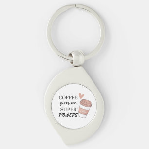 Coffee gives me super powers keychain