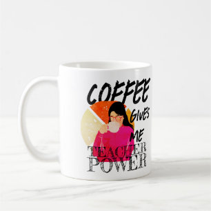 Coffee gives me teacher power   vintage Funny  Coffee Mug