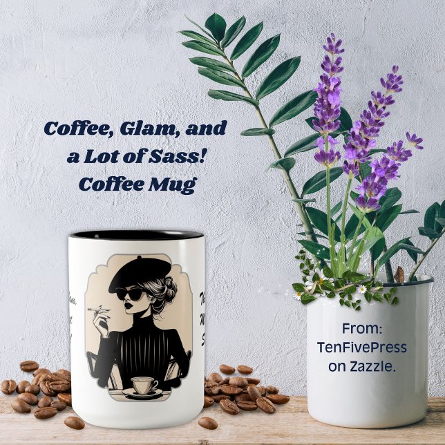 Coffee, Glam & a Lot of Sass Coffee Mug (Creator Uploaded)