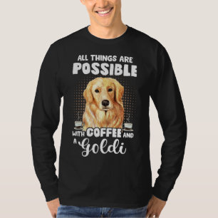 Coffee Golden Retriever Funny Saying Dog Espresso T-Shirt