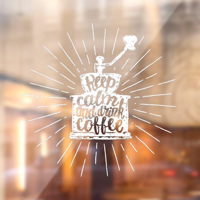 Coffee Grinder Chalk Lettering Keep Calm and Drink Window Cling (Sheet 2)
