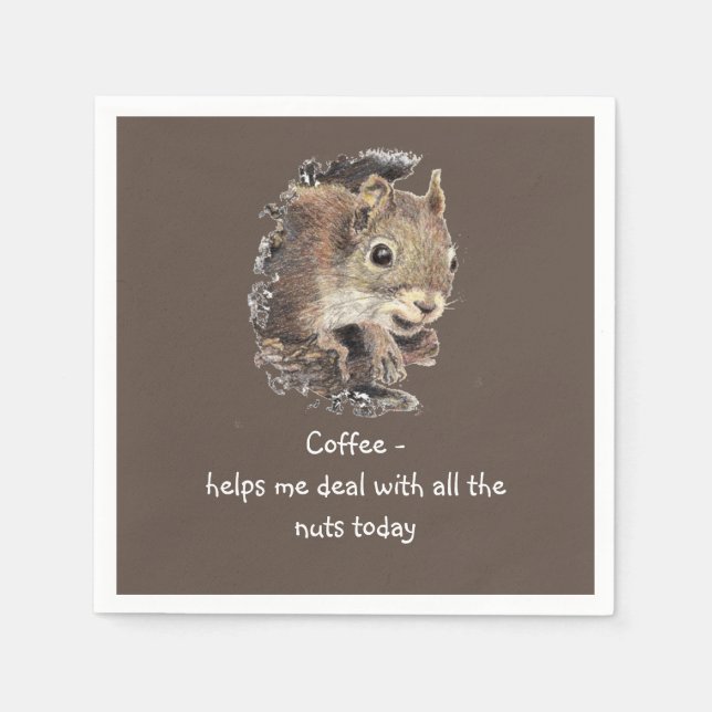 Coffee helps Me Deal with all the Nuts Squirrel  Napkin (Front)