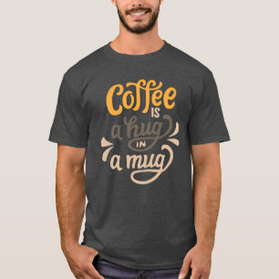 Coffee Hug Mug Design T-Shirt