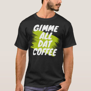 coffee humour coffee junkie T-Shirt