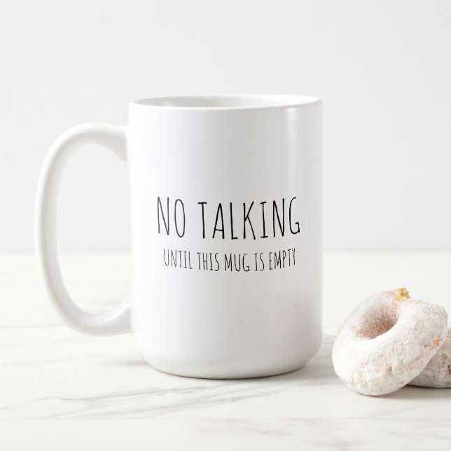 Coffee humour, "No talking" sarcastic  Mug (With Donut)