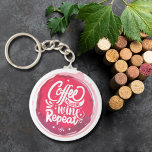 Coffee Hustle Wine Repeat  Keychain<br><div class="desc">Round button keychain features fun text "Coffee Hustle Wine Repeat " on a red wine stain. Keychains make memorable gifts for family and friends or create for yourself.</div>