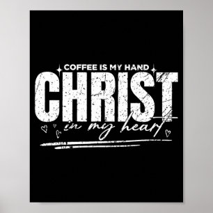 Coffee In My Hand Christ In My Heart Vintage Retro Poster