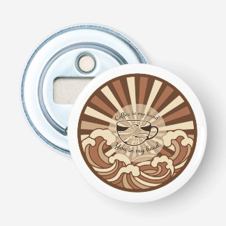 Coffee In My Hand You In My Head Quote Bottle Opener