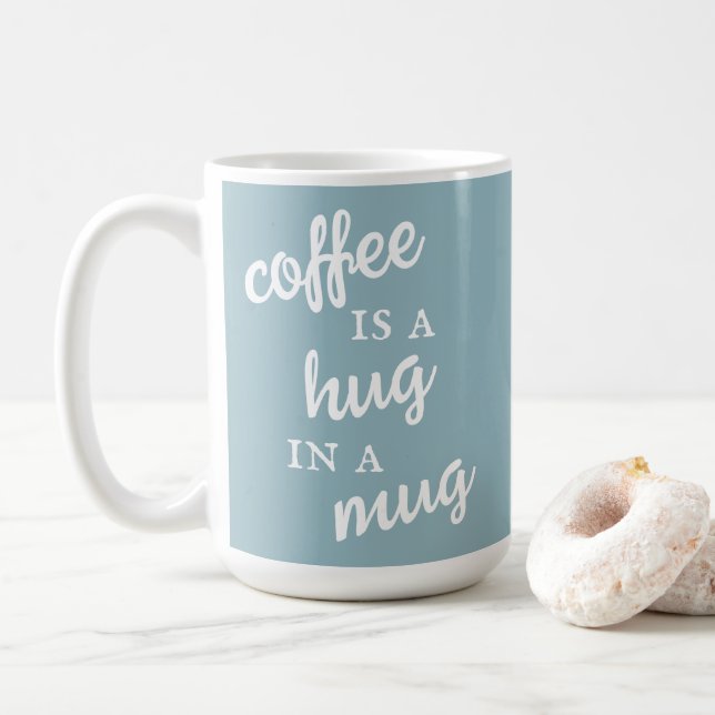 Coffee is a Hug in a Mug Muted Blue Mug (With Donut)