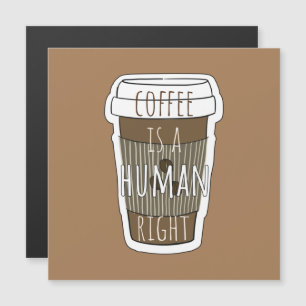 Coffee is a human right, Coffee cup with quote