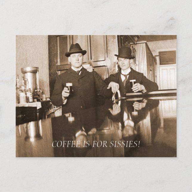 Coffee is for Sissies 1890 Men Drinking Beer Postcard (Front)