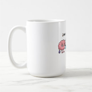 Coffee Is My Brainpower Funny Cute Tired Brain Mug