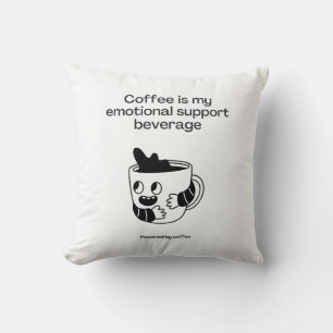 Coffee is My Emotional Support Beverage Throw Pillow
