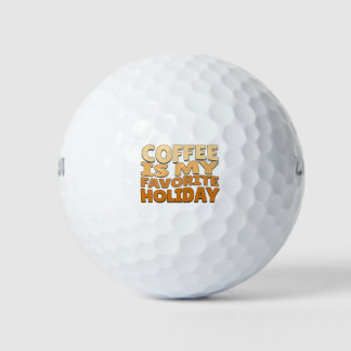 Coffee is my Favourite Holiday Golf Balls