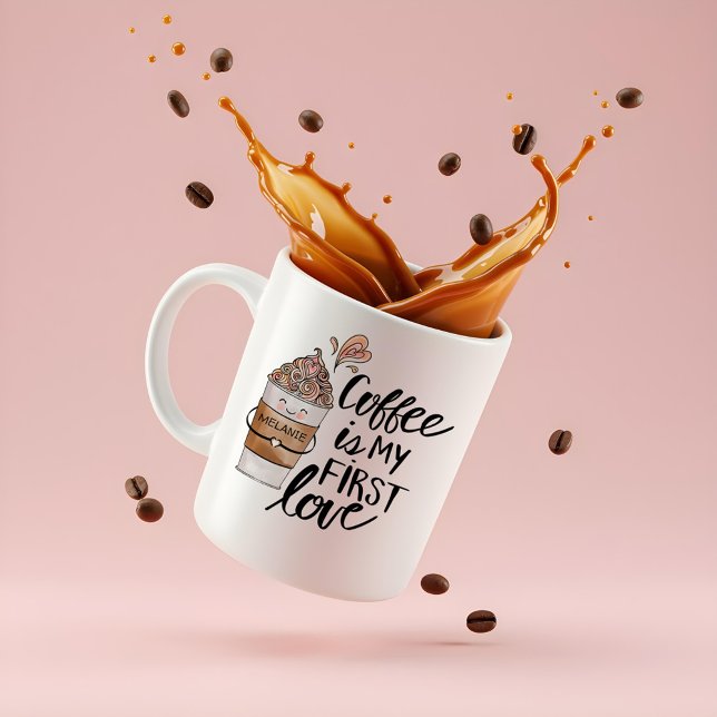 Coffee is My First Love Cute Funny Coffee Latte Mug (Coffee is My First Love Cute Funny Coffee Latte Coffee Mug)