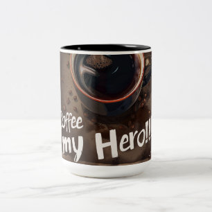 Coffee is my Hero Digital Art Two-Tone Coffee Mug