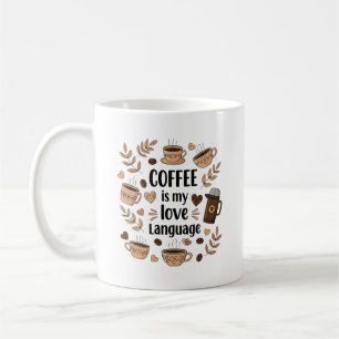 Coffee Is My Love Language Cute Retro Cozy Mug