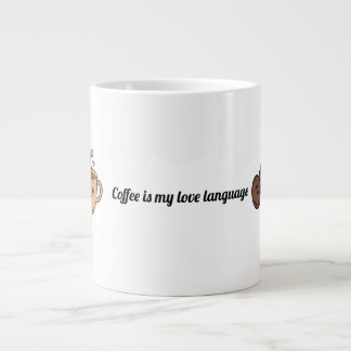Coffee Is My Love Language Large Coffee Mug