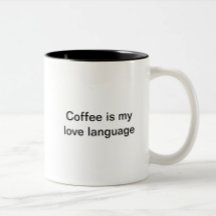 Coffee is my love language (left handed)