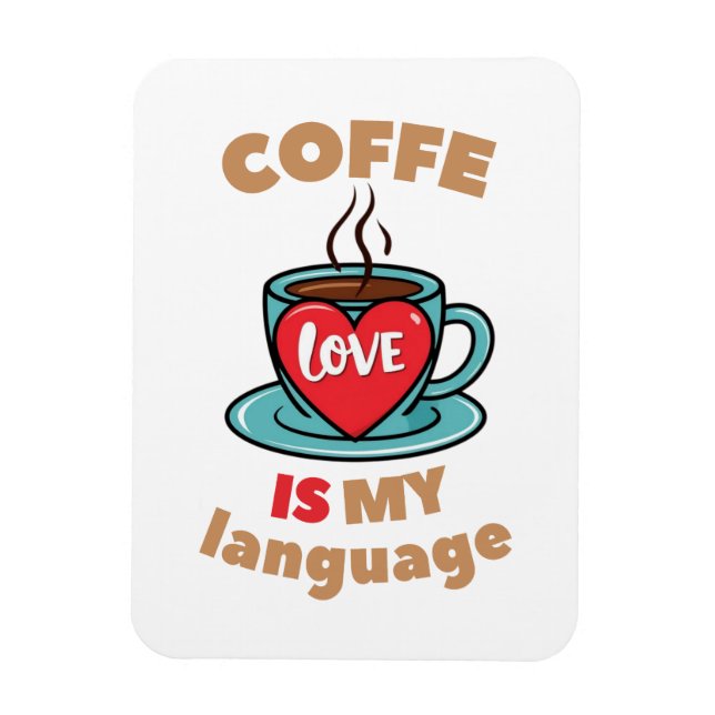 Coffee is my love language magnet (Vertical)