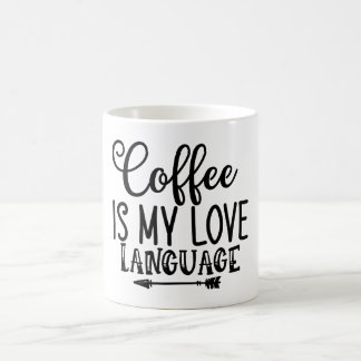 coffee is my love language mug